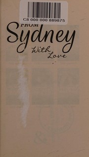 Cover of: From Sydney with Love by Kelly Hunter, Robyn Grady, Lindsay Armstrong