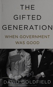 The gifted generation by David R. Goldfield