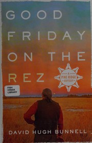 Good Friday on the Rez by David Bunnell