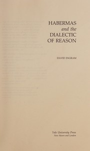 Cover of: Habermas and the Dialectic of Reason by David Ingram