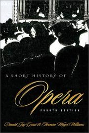 Cover of: A Short History of Opera, Fourth Edition by Donald Grout, Hermine Weigel Williams