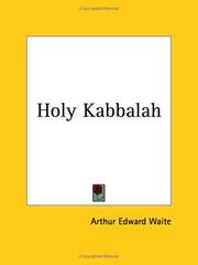 Cover of: Holy Kabbalah by Arthur Edward Waite