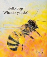 Cover of: Hello Bugs, What Do You Do?