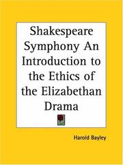 Cover of: Shakespeare Symphony An Introduction to the Ethics of the Elizabethan Drama