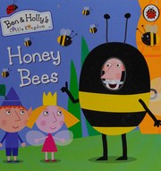Cover of: Ben and Holly's Little Kingdom: Honey Bees Board Book