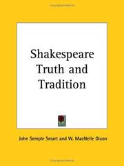 Shakespeare: truth and tradition by John Semple Smart