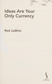 Cover of: Ideas Are Your Only Currency