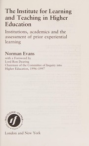 Cover of: The Institute for Learning and Teaching in Higher Education: institutions, academics, and the assessment of prior experiential learning