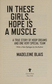 Cover of: In These Girls, Hope Is a Muscle