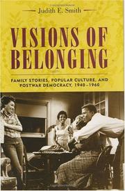 Visions of belonging : family stories, popular culture, and postwar democracy, 1940-1960