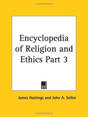 Cover of: Encyclopedia of Religion and Ethics, Part 3