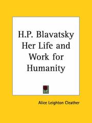 Cover of: H.P. Blavatsky Her Life and Work for Humanity