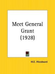Meet General Grant by William E. Woodward