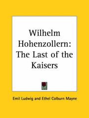 Cover of: Wilhelm Hohenzollern: The Last of the Kaisers