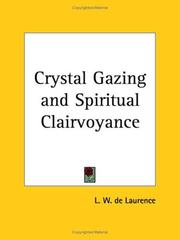 Cover of: Crystal Gazing and Spiritual Clairvoyance