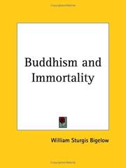 Cover of: Buddhism and Immortality by William Sturgis Bigelow