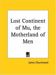 The lost continent of Mu by James Churchward