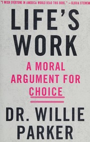Life's work by Parker, Willie Dr