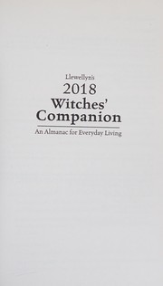 Cover of: Llewellyn's 2018 Witches' Companion: An Almanac for Contemporary Living