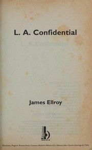 Cover of: Los L. A. Confidencial by James Ellroy