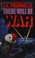 Cover of: There Will Be War