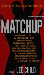 MatchUp by Lee Child, Diana Gabaldon, Steve Berry, Lisa Scottoline, Nelson De Mille, Sandra Brown, C. J. Box, Val McDermid, James, Peter