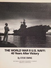 Cover of: Memories & memorials: the World War II U.S. Navy : 40 years after victory
