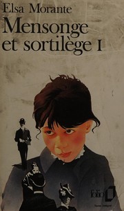 Cover of: Mensonge et sortilège by Elsa Morante