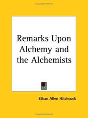Cover of: Remarks Upon Alchemy and the Alchemists