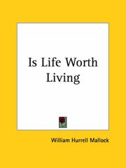 Cover of: Is Life Worth Living by W. H. Mallock