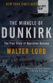 Cover of: The miracle of Dunkirk by Walter Lord