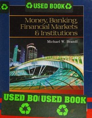 Cover of: Money, Banking, Financial Markets and Institutions by Michael Brandl
