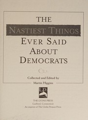 Cover of: The nastiest things ever said about Democrats