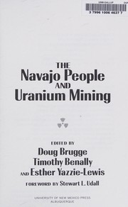 Cover of: The Navajo people and uranium mining