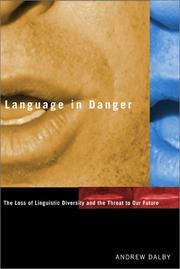 Cover of: Language in danger by Andrew Dalby