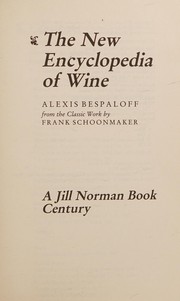 Cover of: The new encyclopedia of wine by Alexis Bespaloff