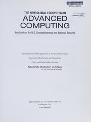 Cover of: New Global Ecosystem in Advanced Computing: Implications for U. S. Competitiveness and National Security