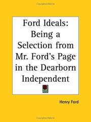 Cover of: Ford Ideals: Being a Selection from Mr. Ford's Page in the Dearborn Independent
