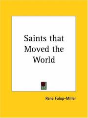 Saints That Moved the World by Rene Fulop-Miller