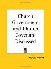 Cover of: Church Government and Church Covenant Discussed