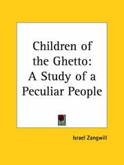Cover of: Children of the Ghetto: a study of a peculiar people