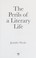 Cover of: Perils of a Literary Life