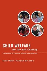 Child welfare for the twenty-first century : a handbook of practices, policies, and programs