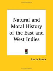 Cover of: Natural and Moral History of the East and West Indies