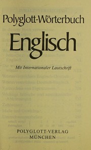 Cover of: POLYGLOTT-WÖRTERBUCH ENGLISCH: MIT INTERNAT. LAUTSCHR.
