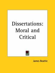 Cover of: Dissertations: Moral and Critical