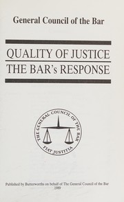 Cover of: Quality of justice: the Bar's response