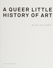 Queer Little History of Art by Alex Pilcher