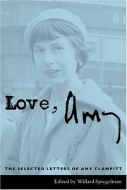 Love, Amy : the selected letters of Amy Clampitt