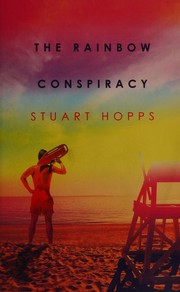 Rainbow Conspiracy by Stuart Hopps